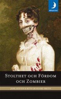 Stolthet och Fördom och Zombier - Seth Grahame-Smith, Jane Austen