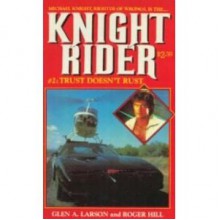 Knight Rider 2: Trust Doesn't Rust - Roger Hill