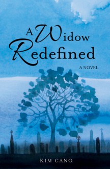 A Widow Redefined - Kim Cano