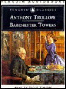 Barchester Towers - Anthony Trollope, David Timson