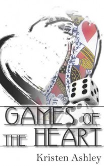 Games of the Heart - Kristen Ashley