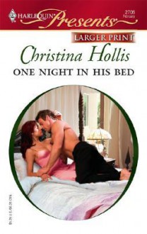 One Night In His Bed (Harlequin Presents Series Larger Print) - Christina Hollis