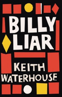 Billy Liar - Keith Waterhouse, Nick Bentley