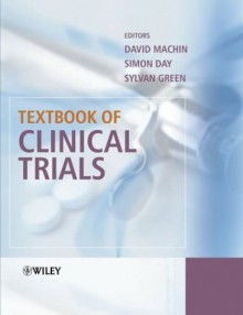 Textbook Of Clinical Trials - Stephen George, David John Machin