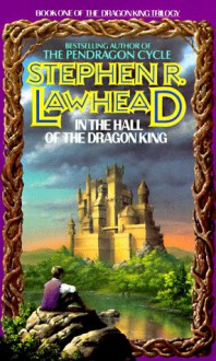 In the Hall of the Dragon King (Dragon King Trilogy) - Stephen R. Lawhead