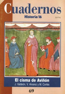 El cisma de Aviñón - Julio Valdeón, Vicente Álvarez Palenzuela, Miguel Cortes Arrese