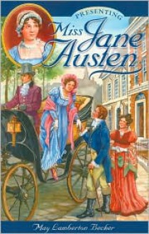 Presenting Miss Jane Austen - May Lamberton Becker, Edward Price