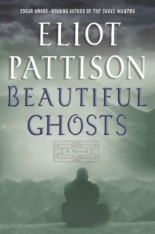 Beautiful Ghosts - Eliot Pattison