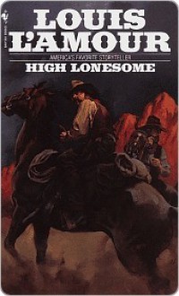 High Lonesome - Louis L'Amour