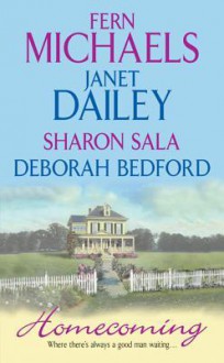 Homecoming - Fern Michaels, Janet Dailey, Sharon Sala, Deborah Bedford