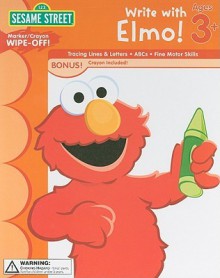 Sesame Street Wipe Off Workbooks: Write With Elmo (Sesame Street (Learning Horizons)) - Learning Horizons