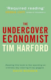 The Undercover Economist - Tim Harford