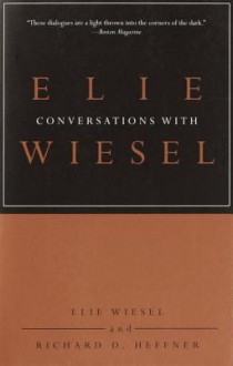 Conversations with Elie Wiesel - Richard D. Heffner, Elie Wiesel