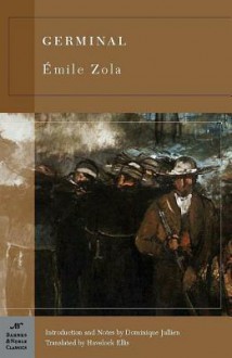 Germinal (Les Rougon-Macquart, #13) - Émile Zola, Dominique Jullien