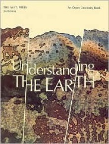 Understanding the Earth, Revised Edition: A Reader in the Earth Sciences - I.G. Gass, Peter J. Smith, R.C.L. Wilson