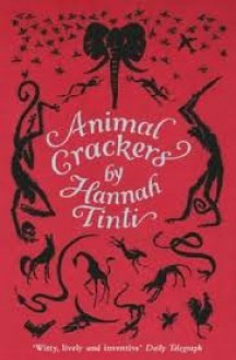 Animal Crackers - Hannah Tinti