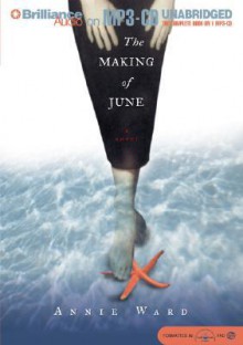 The Making of June - Annie Ward, Aasne Vigesaa