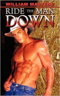 Ride The Man Down - William Maltese