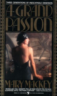 A Grand Passion - Mary Mackey