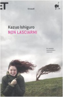 Non lasciarmi - Paola Novarese, Kazuo Ishiguro