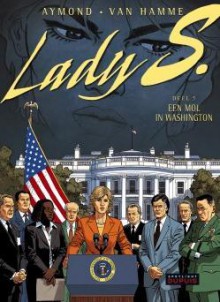 Een mol in Washington (Lady S.,#5) - Jean Van Hamme, Philippe Aymond