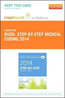 Step-By-Step Medical Coding, 2014 Edition - Pageburst E-Book on Vitalsource (Retail Access Card) - Carol J. Buck