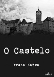 O Castelo (Portuguese Edition) - Franz Kafka