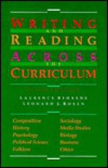 Writing and Reading Across the Curriculum - Laurence M. Behrens, Leonard J. Rosen