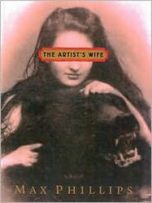 The Artist's Wife - Max Phillips