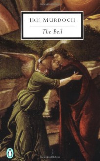 The Bell (Collected Edition) - Iris Murdoch