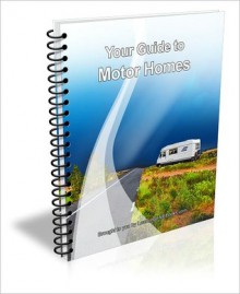 Your Guide to Motor Homes - David Brown