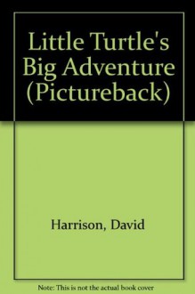 LITTLE TURTLES BIG ADV (Random House Picturebacks) - David L. Harrison