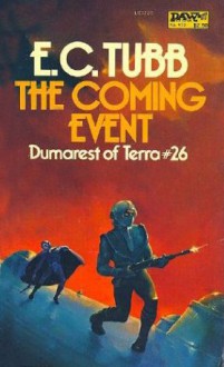 The Coming Event (Dumarest, No. 26) - E. C. Tubb