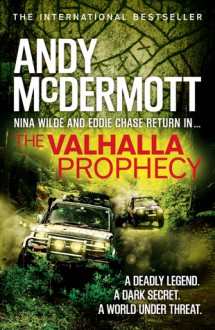 The Valhalla Prophecy (Nina Wilde &amp; Eddie Chase, #9) - Andy McDermott