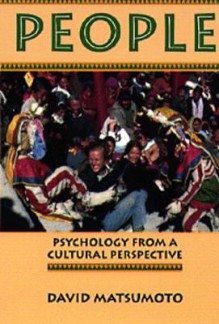 People: Psychology from a Cultural Perspective - David Matsumoto