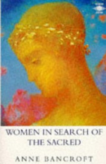 Women in Search of the Sacred - Anne Bancroft