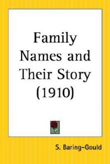 Family Names and Their Story - Sabine Baring-Gould