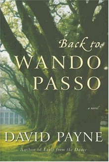 Back to Wando Passo: A Novel - David Payne