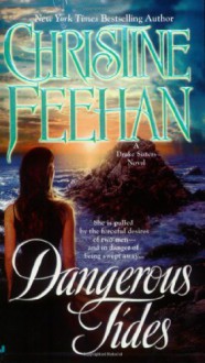 Dangerous Tides - Christine Feehan