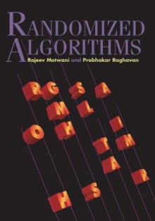 Randomized Algorithms - Rajeev Motwani, Prabhakar Raghavan