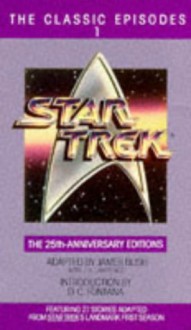 Star Trek: The Classic Episodes, Vol. 1 - The 25th-Anniversary Editions - James Blish, D.C. Fontana