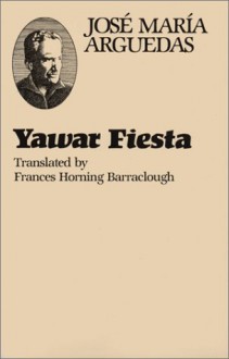 Yawar Fiesta - José María Arguedas