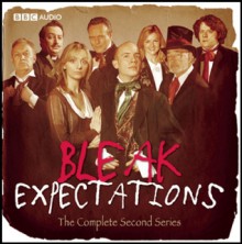 Bleak Expectations: The Complete Second Series - Mark Evans