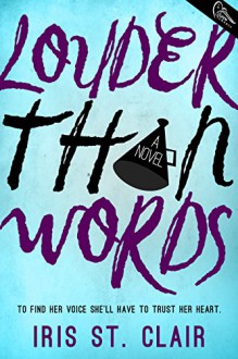 Louder Than Words - Iris St. Clair