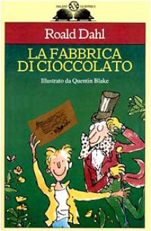 La fabbrica di cioccolato - Roald Dahl