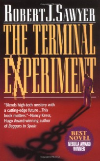 The Terminal Experiment - Robert J. Sawyer