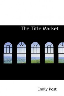 The Title Market - Emily Post