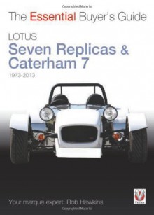 Lotus/Caterham 7 & Replicas - Rob Hawkins