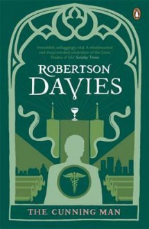 The Cunning Man. Robertson Davies - Robertson Davies