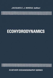 Ecohydrodynamics - Jacques C.J. Nihoul